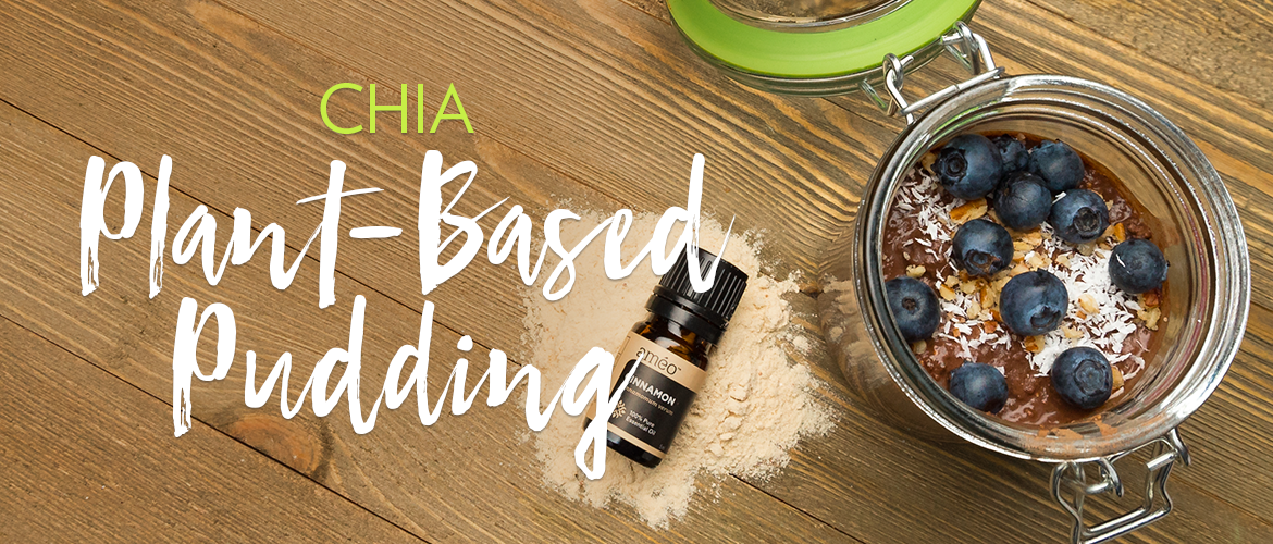 Chia Plant-Based Pudding – Essential Oil